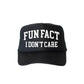 Fun Fact, I Don't Care, Sassy, Funny, Black Snapback Trucker Hat
