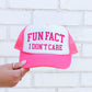 Fun Fact, I Don't Care, Sassy, Funny, Bright Pink Snapback Trucker Hat