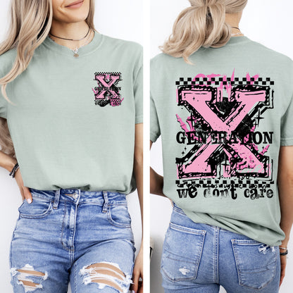 Gen X, We Don't Care, Generation X, Funny, Sassy, Front and Back, Comfort Colors T-Shirt