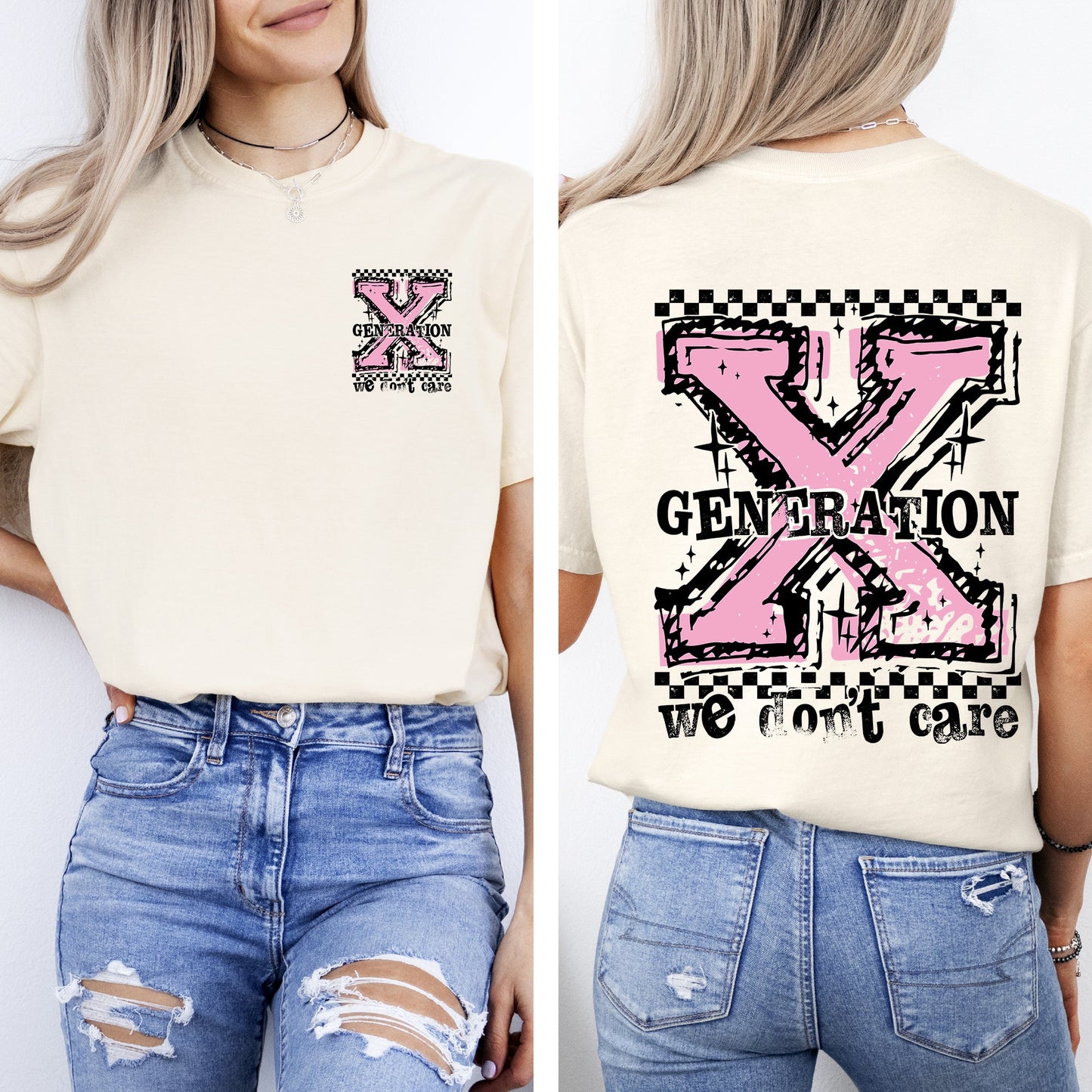 Gen X, We Don't Care, Generation X, Funny, Sassy, Front and Back, Comfort Colors T-Shirt