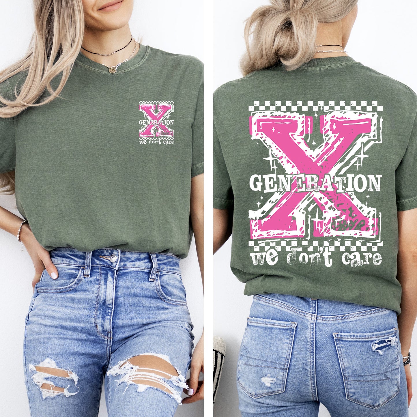 Gen X, We Don't Care, Generation X, Funny, Sassy, Front and Back, Comfort Colors T-Shirt