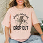 Gentle Parenting Drop Out, Funny, Mama, Mother's Day Tshirt Comfort Colors T-Shirt