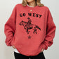 Go West, Cowboy, Horse, Western, Retro, Vintage, Sweatshirt