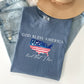 God Bless America, Land That I Love, USA Flag Tshirt Comfort Colors T-Shirt