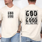 God Is Good All The Time, Faith, Jesus, Christian, Religious, Faith, Gospel Tshirt Comfort Colors T-Shirt