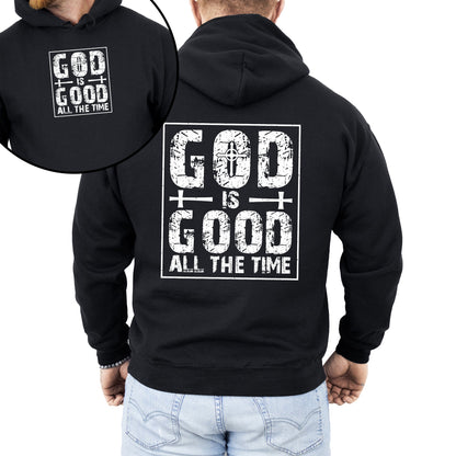 God Is Good All The Time, Faith, Jesus, Christian, Religious, Faith, Gospel Hoodie, Hooded Sweatshirt