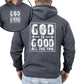 God Is Good All The Time, Faith, Jesus, Christian, Religious, Faith, Gospel Hoodie, Hooded Sweatshirt