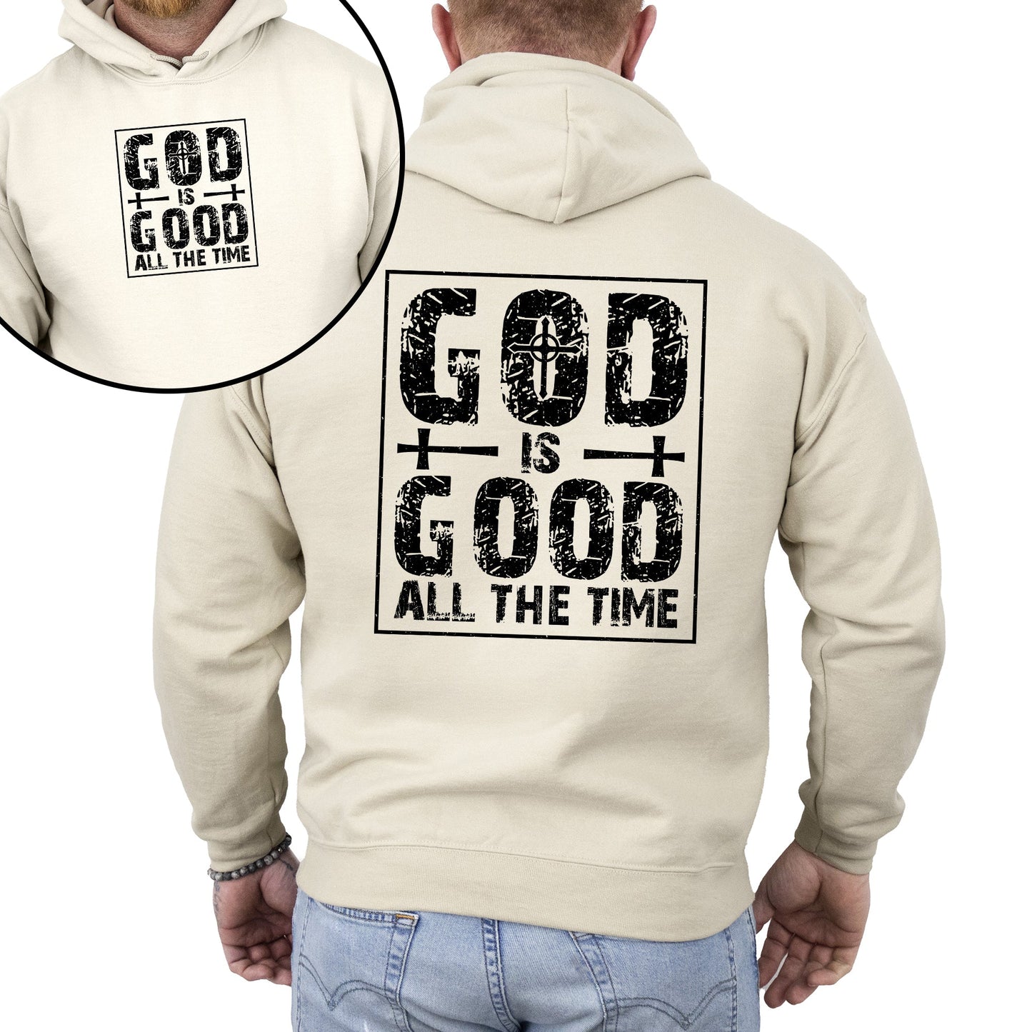 God Is Good All The Time, Faith, Jesus, Christian, Religious, Faith, Gospel Hoodie, Hooded Sweatshirt