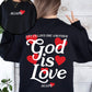 God Is Love, Agape, Love One Another, Bible, Faith, Christian, Religious Sweatshirt