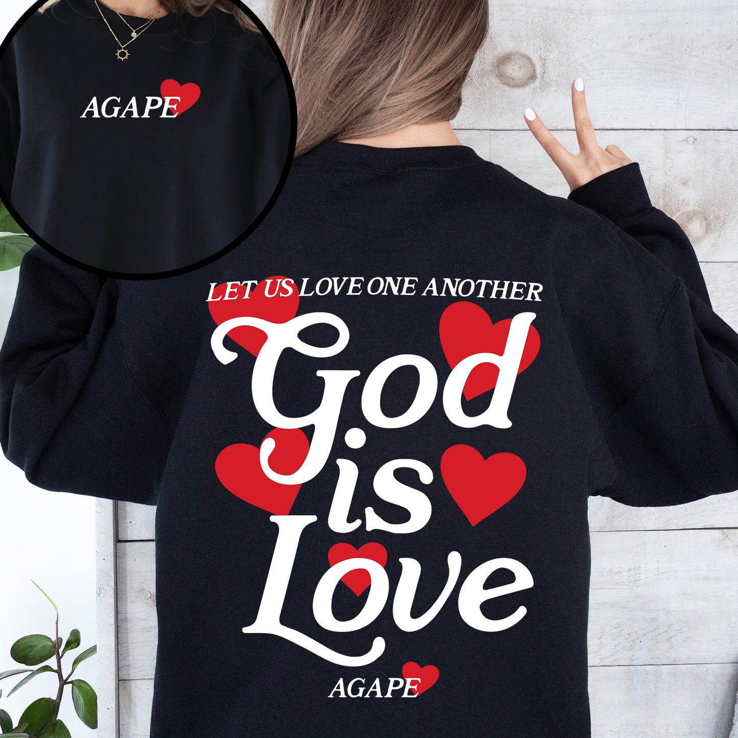 God Is Love, Agape, Love One Another, Bible, Faith, Christian, Religious Sweatshirt