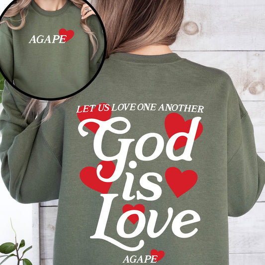 God Is Love, Agape, Love One Another, Bible, Faith, Christian, Religious Sweatshirt