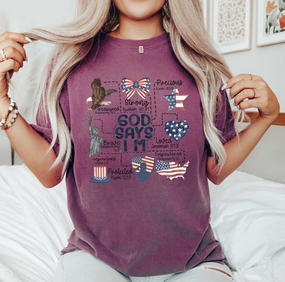 God Says I Am, Patriotic, Protected, Strong, Powerful, Brave, Comfort Colors Tshirt