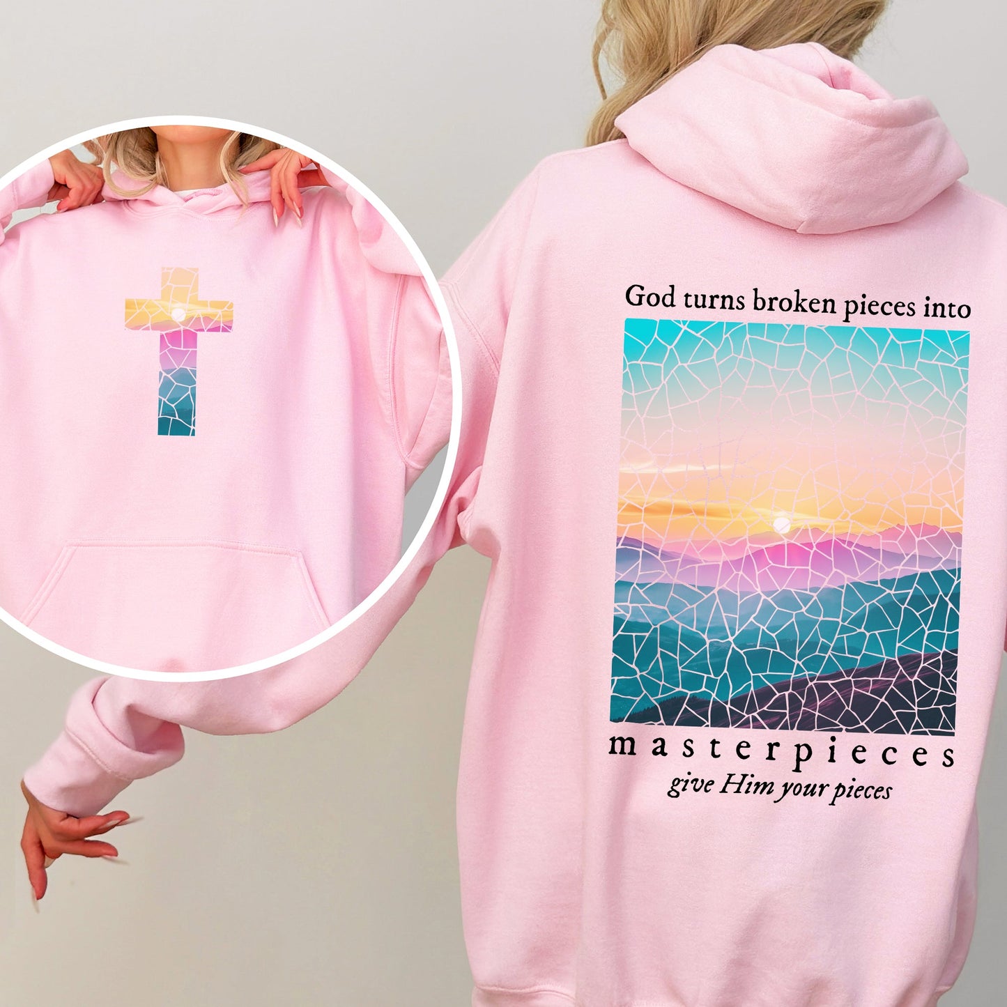 God Turns Broken Pieces Into Masterpieces, Give Him Your Pieces, Front and Back, Religious, Gospel, Faith, Jesus, Christian Hoodie, Hooded Sweatshirt