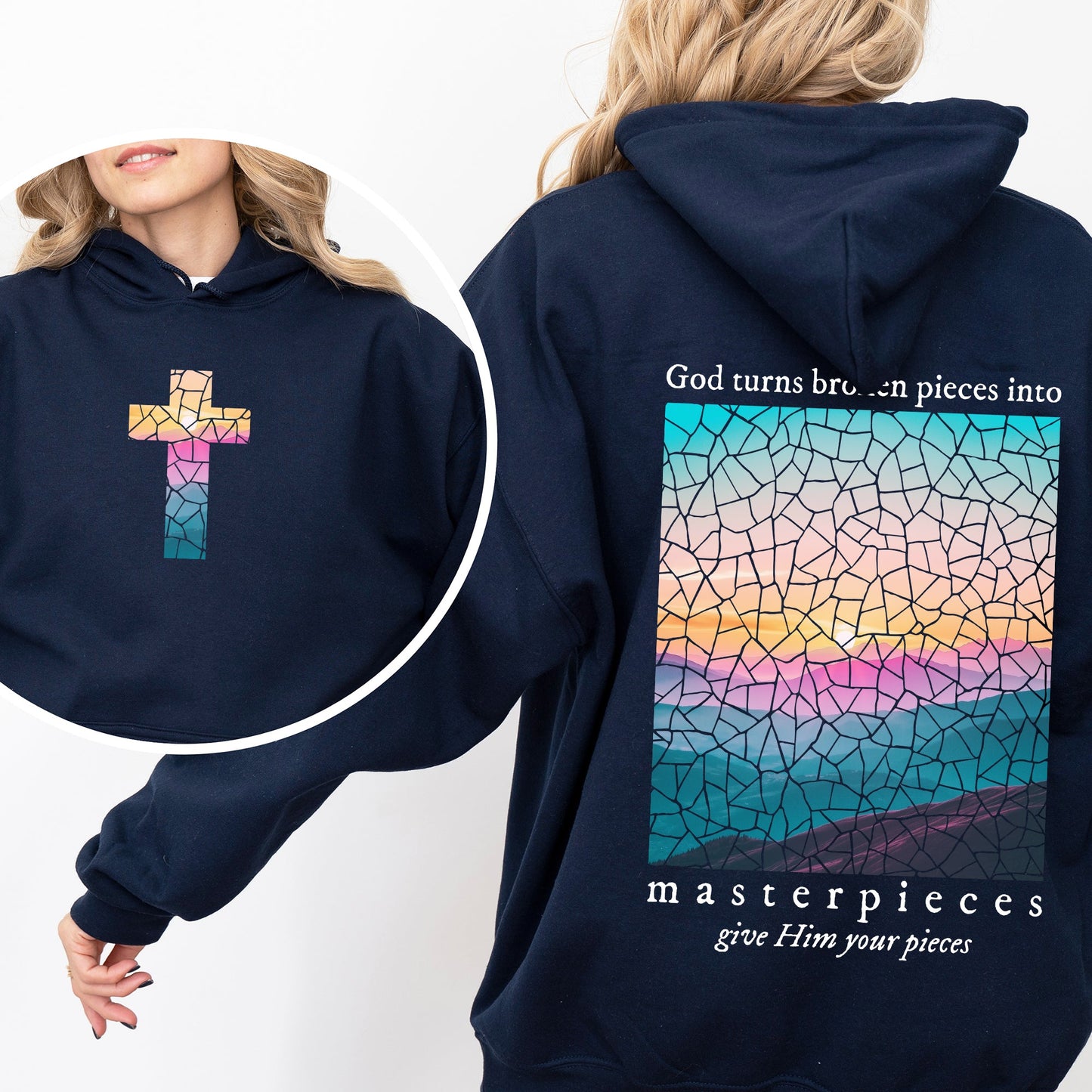 God Turns Broken Pieces Into Masterpieces, Give Him Your Pieces, Front and Back, Religious, Gospel, Faith, Jesus, Christian Hoodie, Hooded Sweatshirt