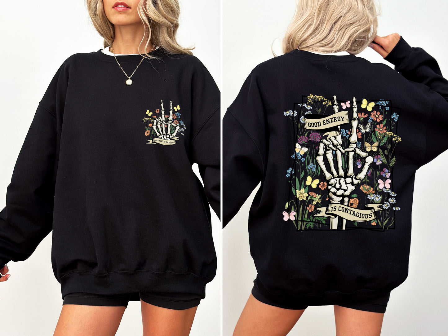 Good Energy Is Contagious, Skeleton, Butterfly Sweatshirt