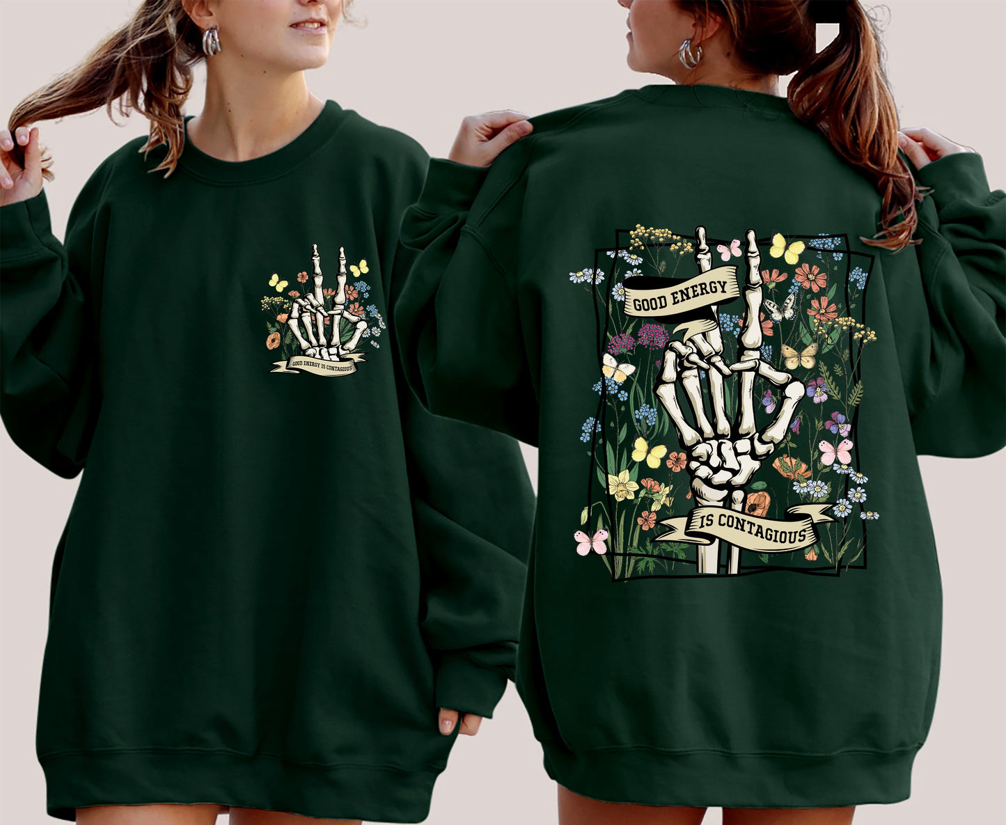 Good Energy Is Contagious, Skeleton, Butterfly Sweatshirt