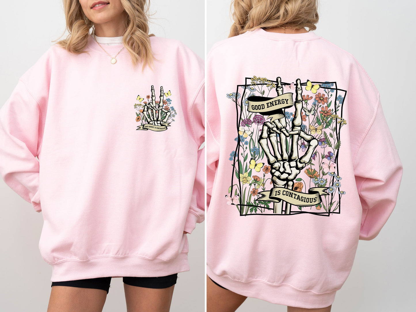 Good Energy Is Contagious, Skeleton, Butterfly Sweatshirt