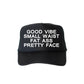 Good Vibe Small Waist Fat Ass Pretty Face, Sassy, Funny, Black Snapback Trucker Hat