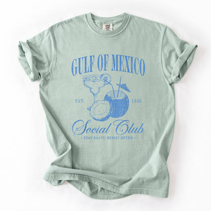 Gulf Of Mexico, Social Club, Stay Salty, Resist, Established 1550 Tshirt Comfort Colors T-Shirt