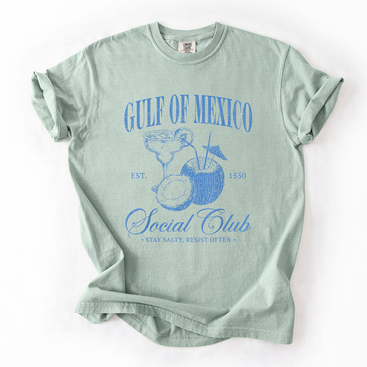 Gulf Of Mexico, Social Club, Stay Salty, Resist, Established 1550 Tshirt Comfort Colors T-Shirt