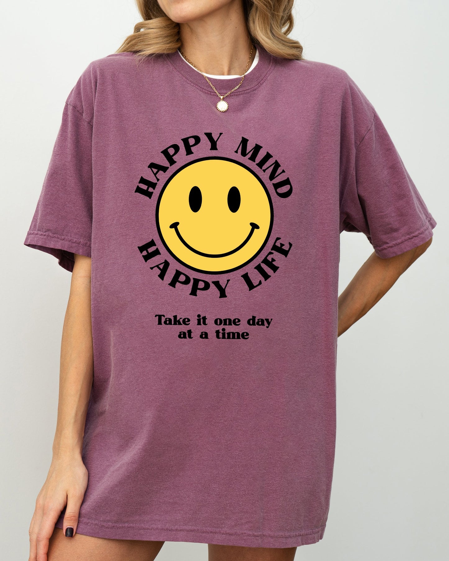 Happy Mind, Happy Life, One Day At A Time, Aesthetic, Positivity, Meme, Mental Health Shirt Comfort Colors T-Shirt