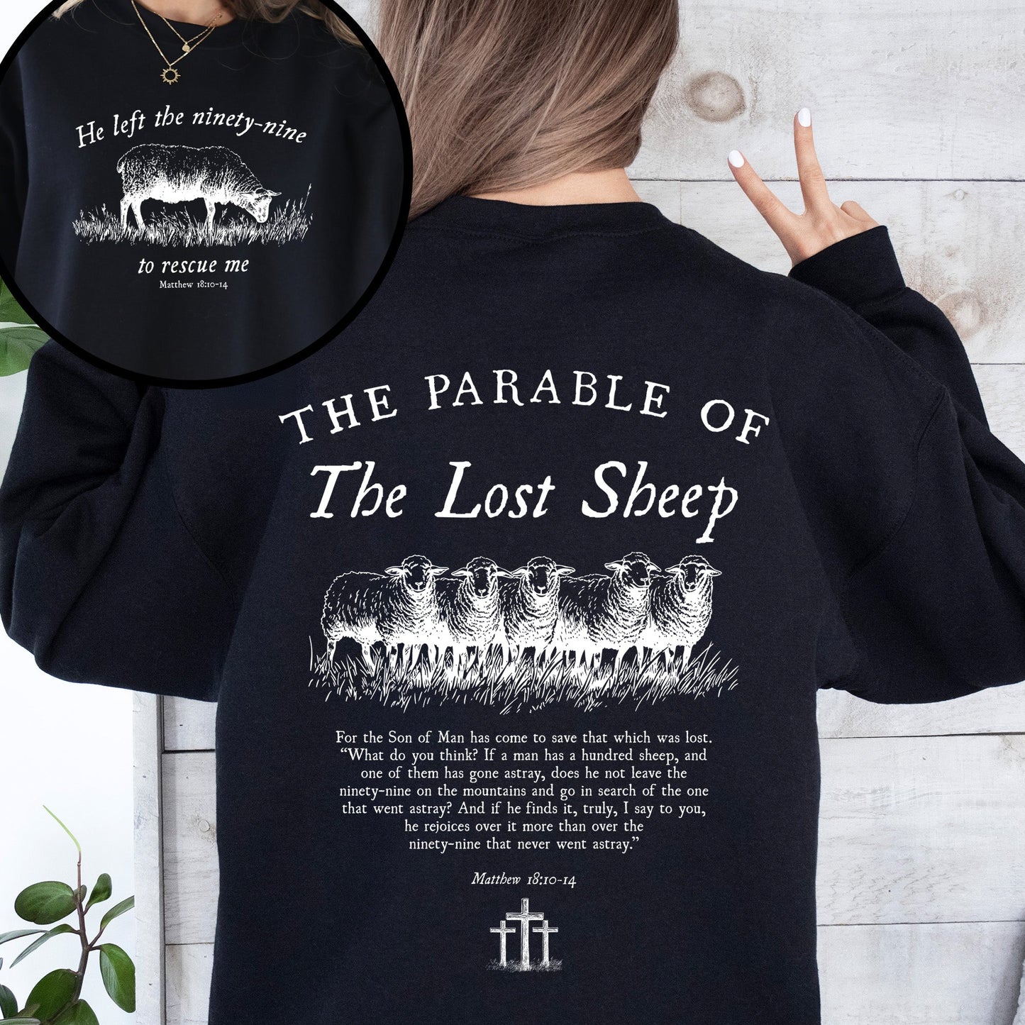 He Left The Ninety Nine To Rescue Me, 99 Sheep, Religious, Christian, Faith, Bible Sweatshirt