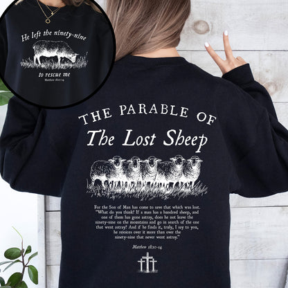 He Left The Ninety Nine To Rescue Me, 99 Sheep, Religious, Christian, Faith, Bible Sweatshirt