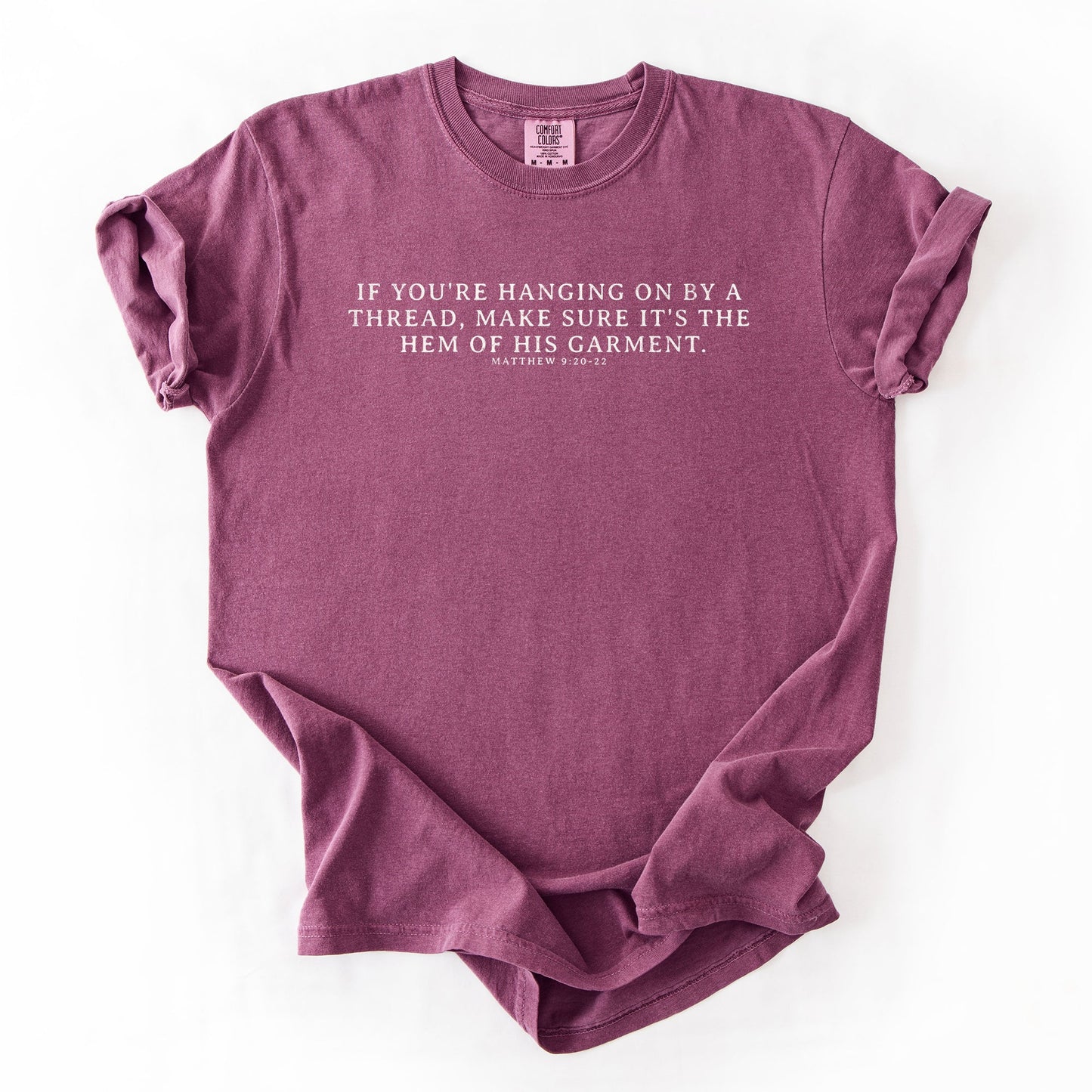 Hem Of His Garment, Faith, Gospel, Jesus Tshirt Comfort Colors T-Shirt