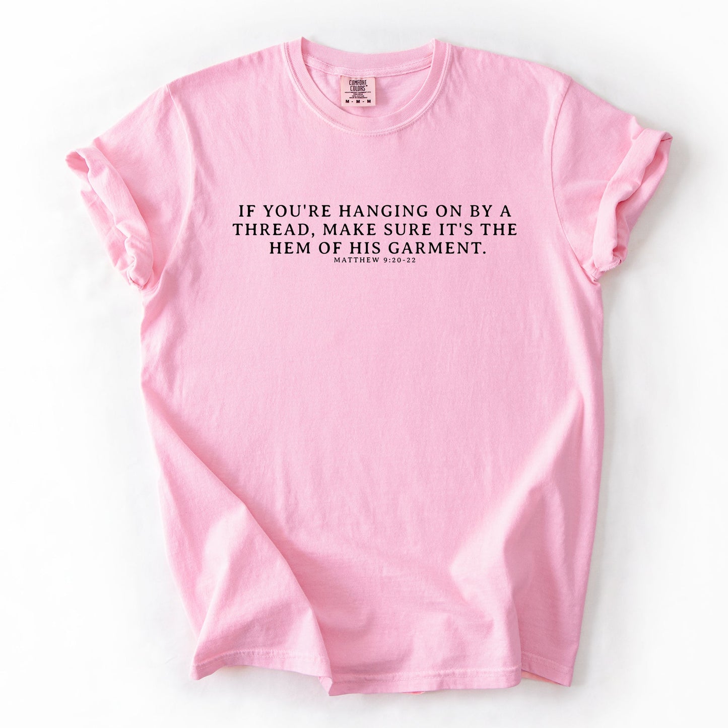 Hem Of His Garment, Faith, Gospel, Jesus Tshirt Comfort Colors T-Shirt