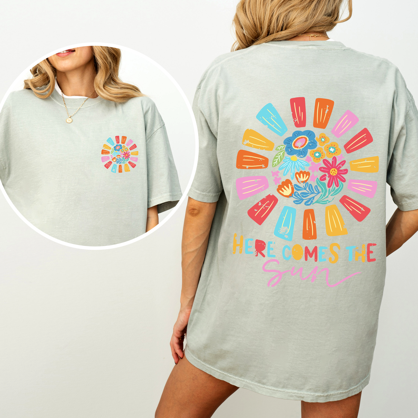Here Comes The Sun, Flowers, Retro, Front and Back, Comfort Colors T-Shirt