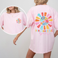 Here Comes The Sun, Flowers, Retro, Front and Back, Comfort Colors T-Shirt