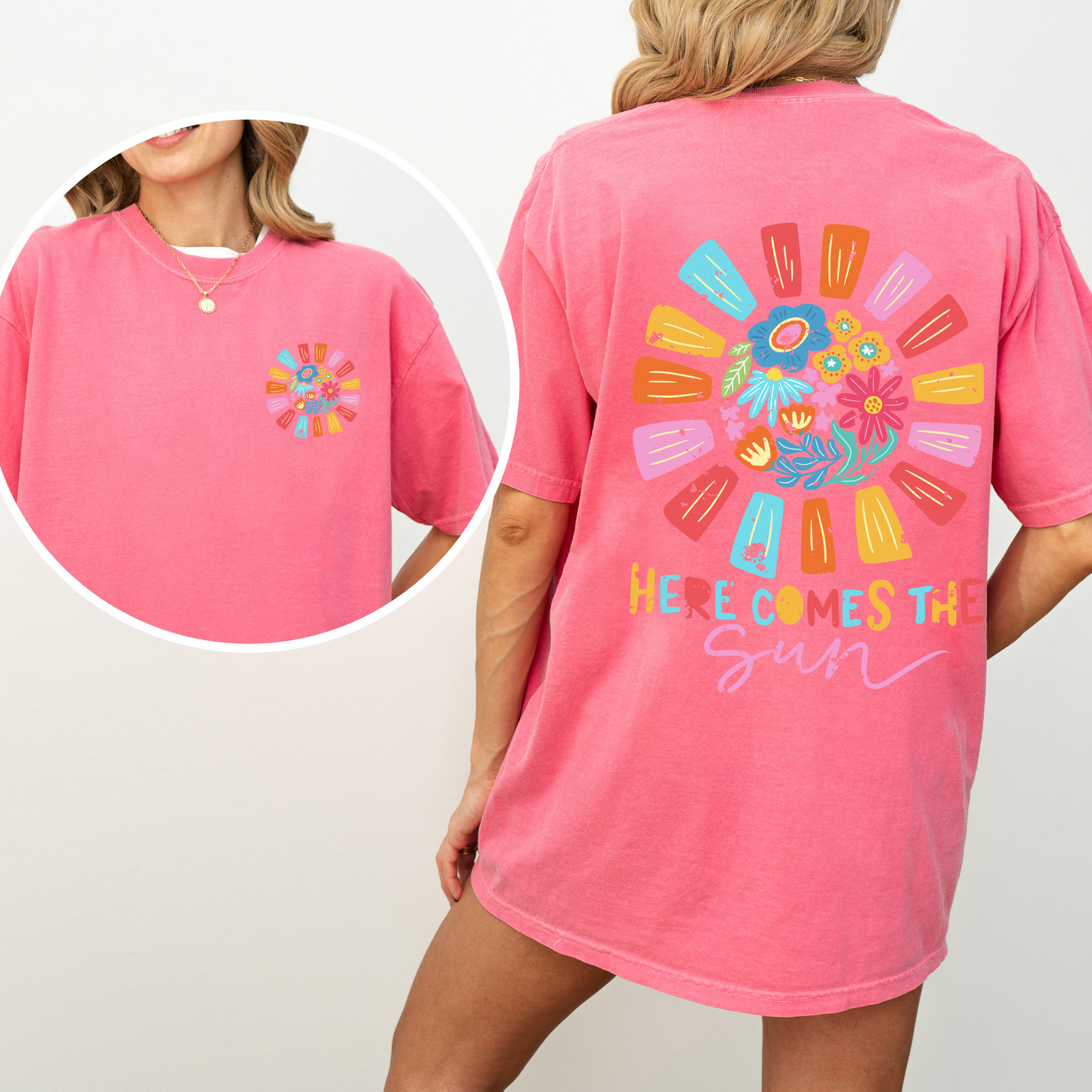 Here Comes The Sun, Flowers, Retro, Front and Back, Comfort Colors T-Shirt