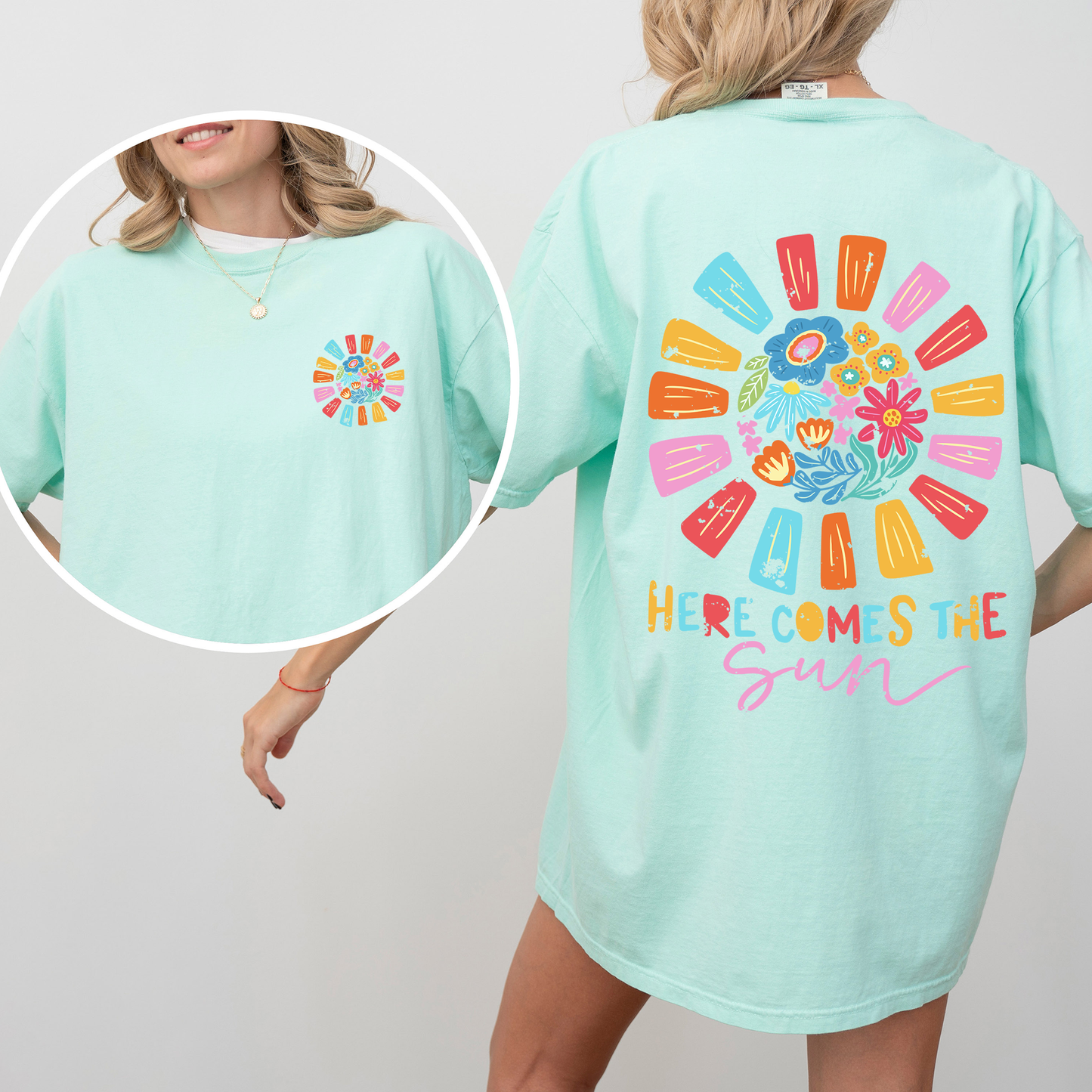 Here Comes The Sun, Flowers, Retro, Front and Back, Comfort Colors T-Shirt