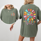 Here Comes The Sun, Flowers, Retro, Front and Back, Comfort Colors T-Shirt