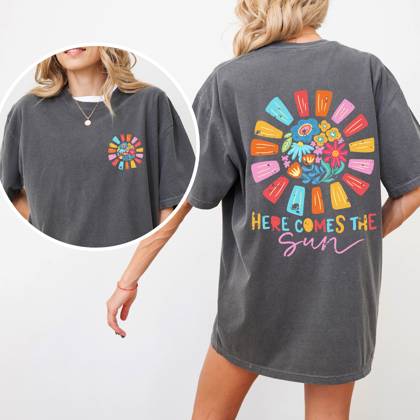 Here Comes The Sun, Flowers, Retro, Front and Back, Comfort Colors T-Shirt