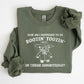 How Am I Supposed To Be Rootin Tootin Sweatshirt