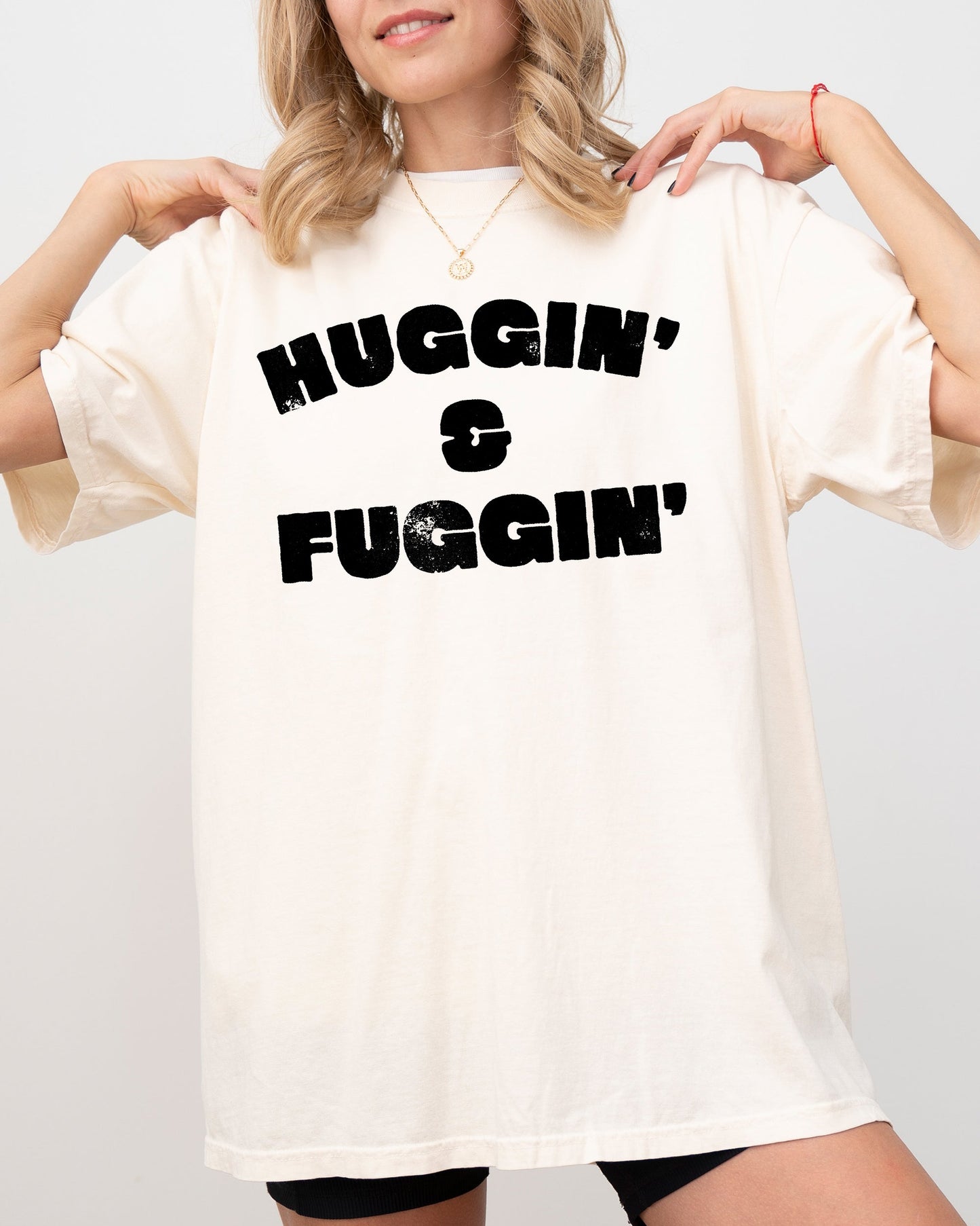 Huggin and Fuggin, Vulgar, Suggestive, Funny, Humorous, Aesthetic Tshirt Comfort Colors T-Shirt