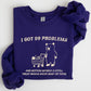 I Got 99 Problems, Snack, Bear, Meme, Aesthetic, Funny Sweatshirt