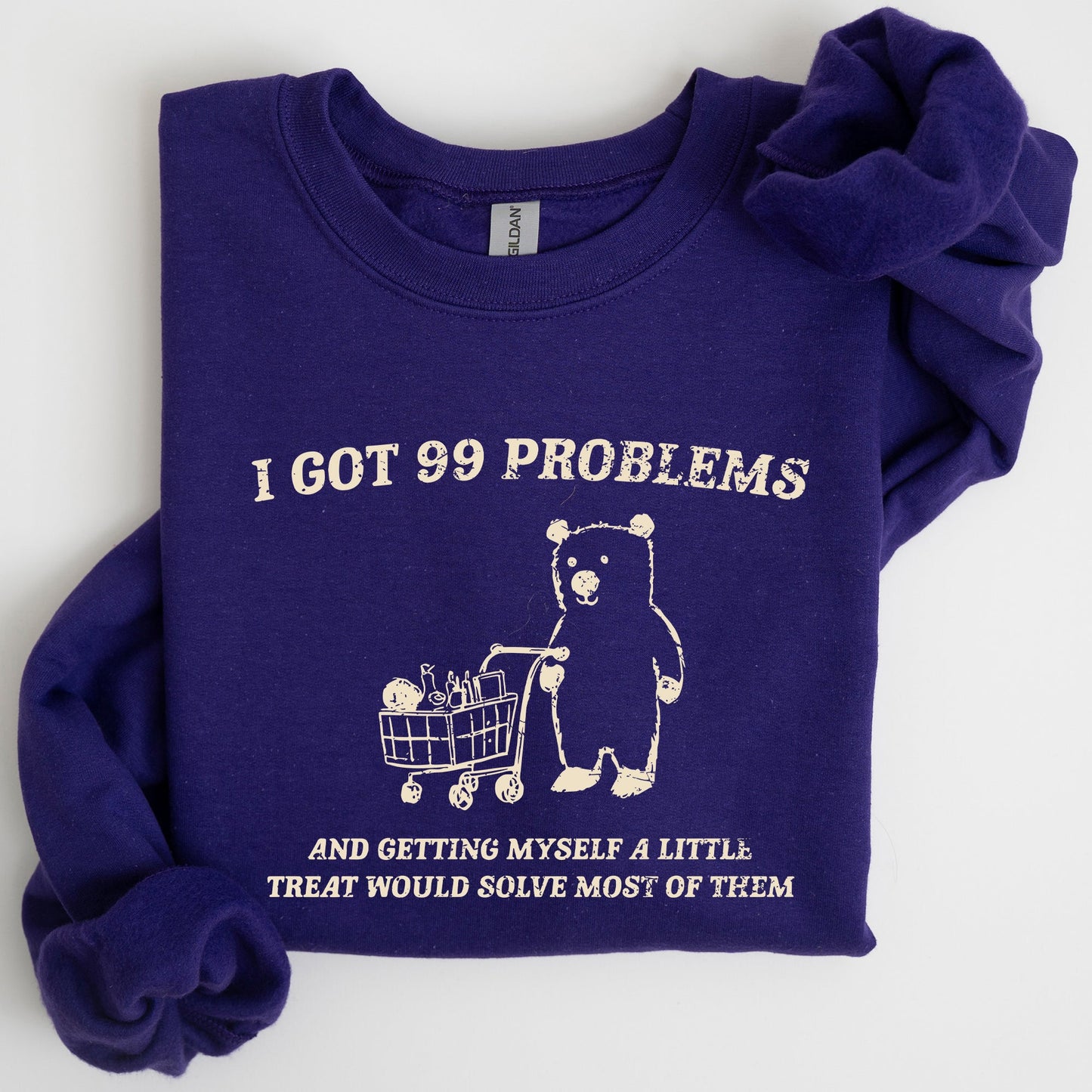 I Got 99 Problems, Snack, Bear, Meme, Aesthetic, Funny Sweatshirt