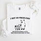 I Got 99 Problems, Snack, Bear, Meme, Aesthetic, Funny Sweatshirt