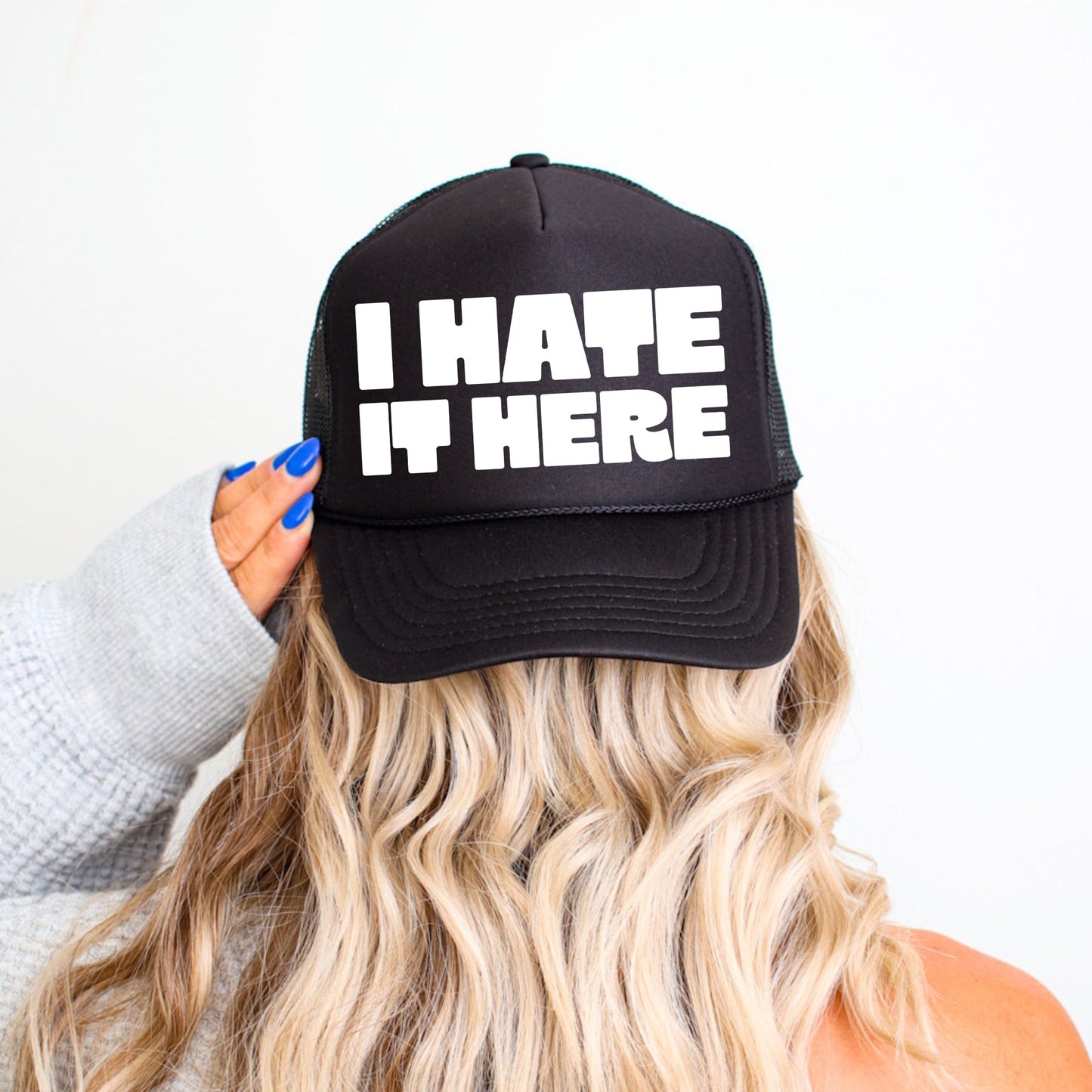 I Hate It Here, Sassy, Funny, Black Snapback Trucker Hat