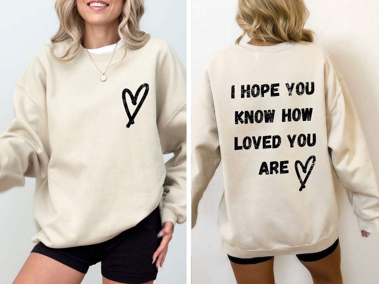 I Hope You Know How Loved You Are, Mental Health Sweatshirt