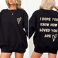 I Hope You Know How Loved You Are, Mental Health Sweatshirt