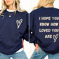 I Hope You Know How Loved You Are, Mental Health Sweatshirt