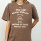 I Wish I Had Mental Stability Instead Of These Perfect Tits, Funny, Rude, Sexy, Aesthetic, Bear Shirt Comfort Colors T-Shirt