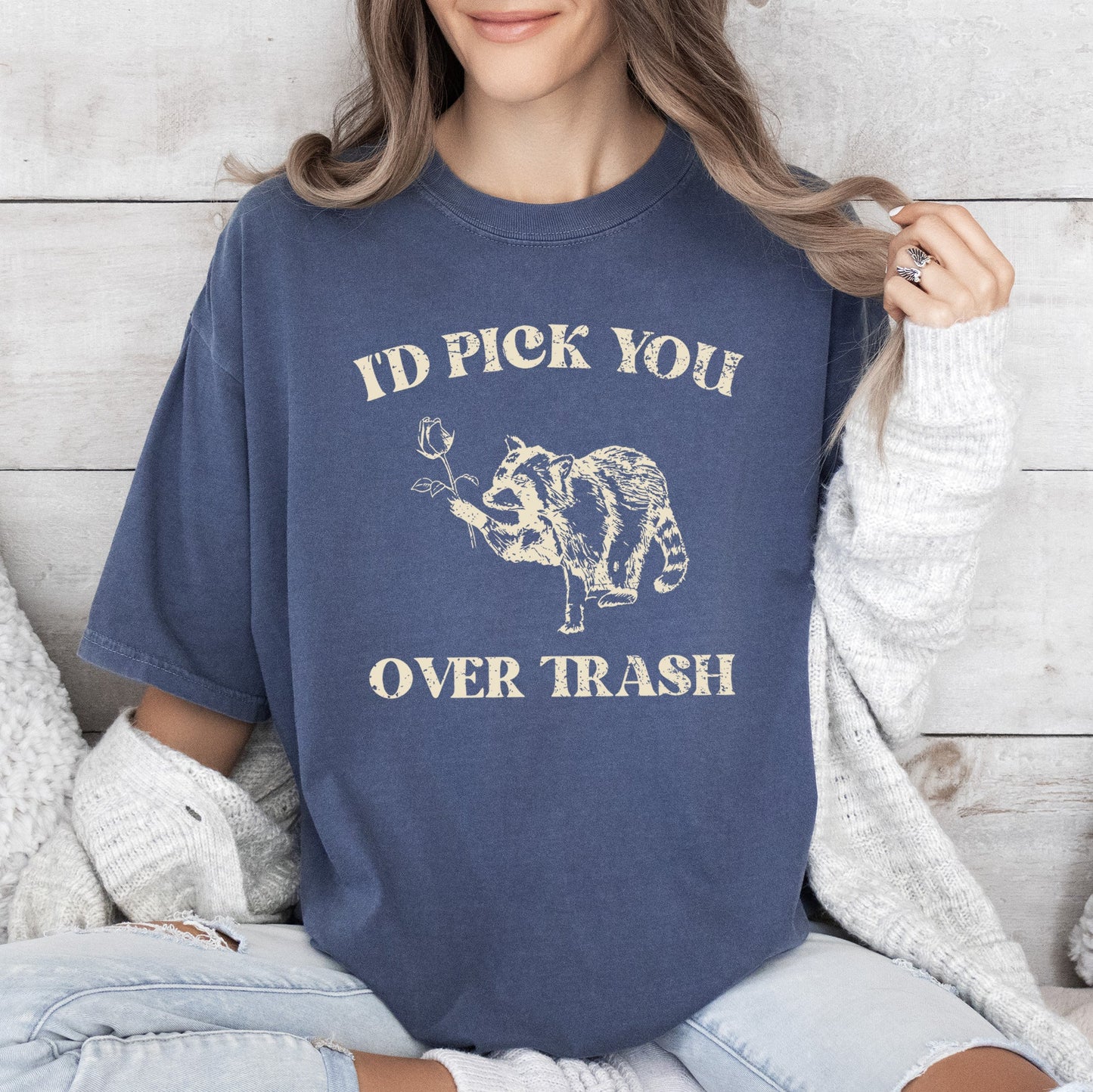 I'd Pick You Over Trash, Raccoon, Meme, Aesthetic, Funny, Comfort Colors Tshirt