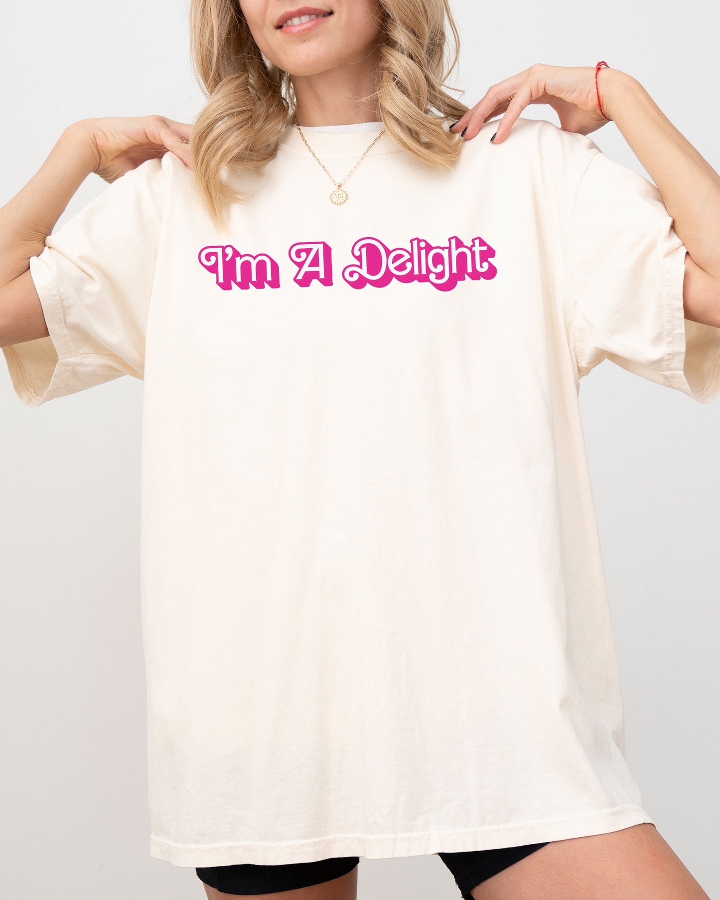 I'm A Delight, Doll, Movie, Funny, Sassy, Humorous, Pink, Tshirt Comfort Colors T-Shirt