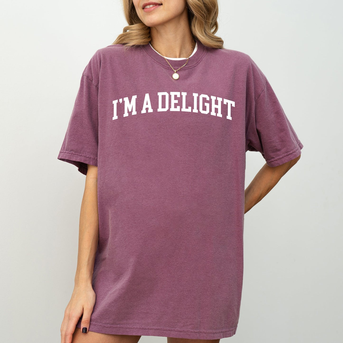 I'm A Delight, Funny, Minimal, Sassy, Aesthetic, Meme Shirt Comfort Colors T-Shirt