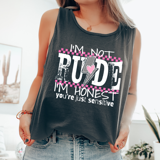 I'm Not Rude, I'm Honest, You're Just Sensitive, Sassy, Sarcastic Comfort Colors Tank Top