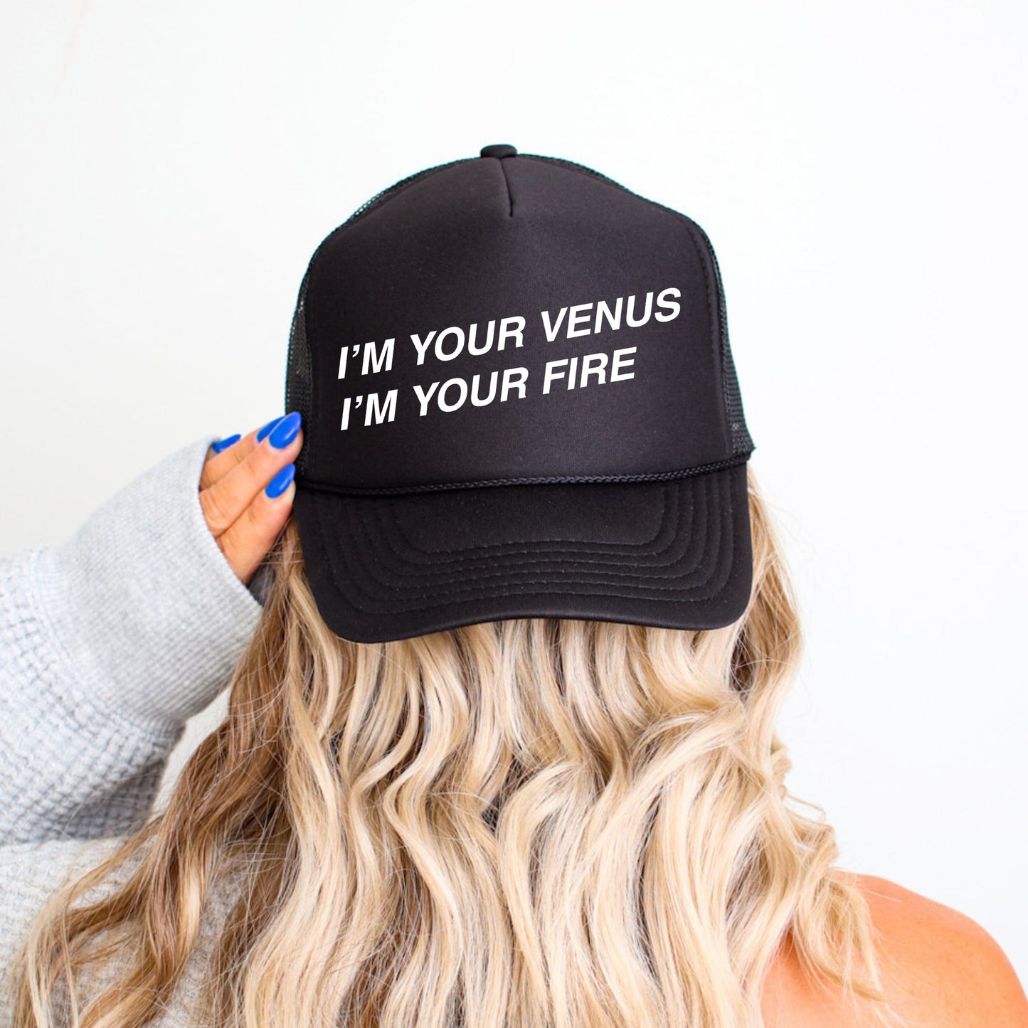 I’m Your Venus I’m You’re Fire, Sassy, Funny, Black Snapback Trucker Hat